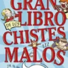 GRAN LIBRO DE LOS CHISTES MALOS, EL [CARTONE]