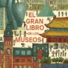 GRAN LIBRO DE LOS MUSEOS, EL [CARTONE]