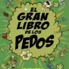 GRAN LIBRO DE LOS PEDOS, EL [CARTONE]