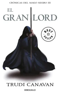 GRAN LORD, EL (CRONICAS DEL MAGO NEGRO 3) [BOLSILLO]