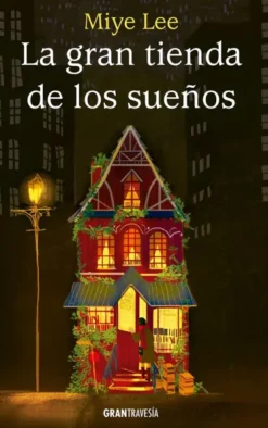 GRAN TIENDA DE LOS SUEÑOS, LA [RUSTICA]