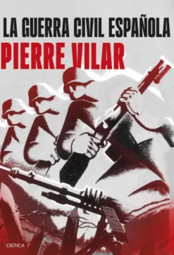 GUERRA CIVIL ESPAÑOLA, LA [RUSTICA]