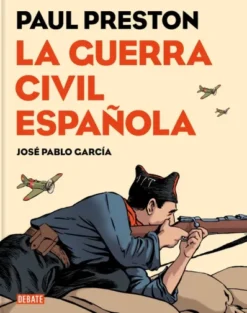 GUERRA CIVIL ESPAÑOLA, LA (VERSION GRAFICA) [CARTONE]