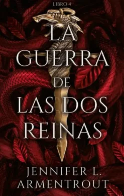 GUERRA DE LAS DOS REINAS, LA (SAGA DE SANGRE Y CENIZAS LIBRO 4) [RUSTICA]