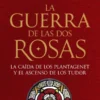 GUERRA DE LAS DOS ROSAS, LA [CARTONE]