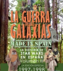 GUERRA DE LAS GALAXIAS MADE IN SPAIN VOL.3: LA EDICION ESPECIAL (1997-1998) [CARTONE]