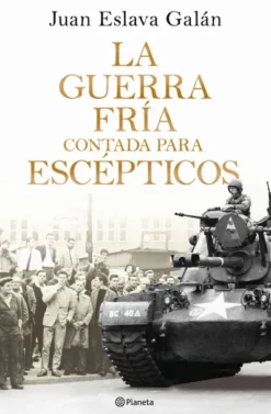 GUERRA FRIA CONTADA PARA ESCEPTICOS, LA [CARTONE]