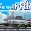 GUERRA FRIA, LA: MAQUINAS DE GUERRA VOL.4 [RUSTICA]