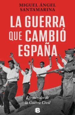 GUERRA QUE CAMBIO ESPAÑA, LA [RUSTICA]