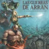 GUERRAS DE ARRAN VOL.04: LA BATALLA DE LAS CIUDADES ESTADO [CARTONE]