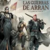 GUERRAS DE ARRAN VOL.06: LA HORA DEL TRAIDOR [CARTONE]