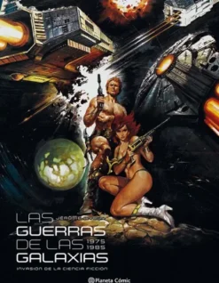 GUERRAS DE LAS GALAXIAS: 1975-1985 INVASION DE LA CIENCIA FICCION [CARTONE]