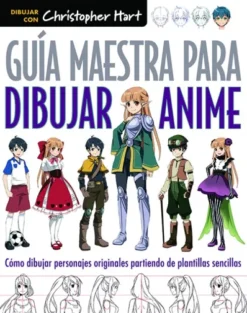 GUIA MAESTRA PARA DIBUJAR ANIME [RUSTICA]