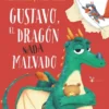 GUSTAVO EL DRAGON NADA MALVADO [CARTONE]