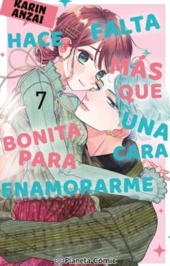 HACE FALTA MAS QUE UNA CARA BONITA PARA ENAMORARME Nº07 [RUSTICA]