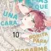 HACE FALTA MAS QUE UNA CARA BONITA PARA ENAMORARME Nº10 [RUSTICA]