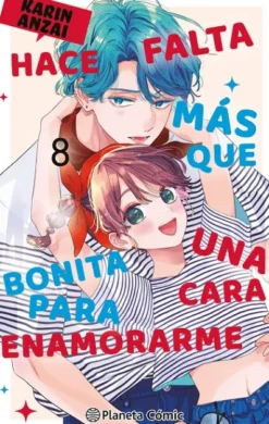 HACE FALTA MAS QUE UNA CARA BONITA PARA ENAMORARME Nº08 [RUSTICA]