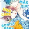 HACE FALTA MAS QUE UNA CARA BONITA PARA ENAMORARME Nº05 [RUSTICA]