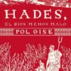 HADES: EL DIOS MENOS MALO [RUSTICA]