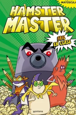 HAMSTER MASTER Nº3: FAIL EN CLASE [RUSTICA]