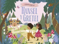 HANSEL Y GRETEL [CUENTO POP-UP] (CARTONE]