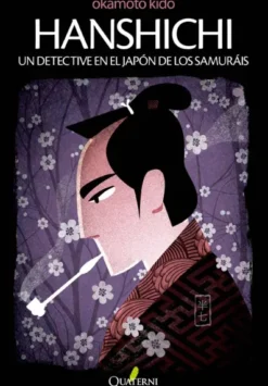 HANSHICHI: UN DETECTIVE EN EL JAPON DE LOS SAMURAIS [RUSTICA]