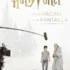 HARRY POTTER: DE LA PAGINA A LA PANTALLA, EL VIAJE CINEMATOGRAFICO COMPLETO [CARTONE]