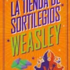 HARRY POTTER: LA TIENDA DE SORTILEGOS WEASLEY [CARTONE]