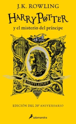 HARRY POTTER Y EL MISTERIO DEL PRINCIPE (EDICION HUFFLEPUFF DEL 20º ANIVERSARIO) [CARTONE]