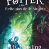 HARRY POTTER Y LAS RELIQUIAS DE LA MUERTE (VOLUMEN 7) [RUSTICA]