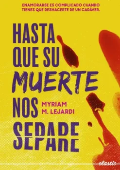 HASTA QUE SU MUERTE NOS SEPARE [RUSTICA]