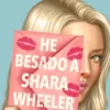 HE BESADO A SHARA WHEELER [RUSTICA]