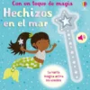 HECHIZOS EN EL MAR (LA VARITA MAGICA ACTIVA LOS SONIDOS) [CARTONE]