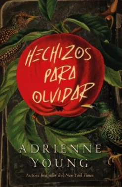 HECHIZOS PARA OLVIDAR (FIRMADO POR LA AUTORA) [RUSTICA]