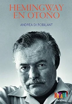HEMINGWAY EN OTOÑO [CARTONE]