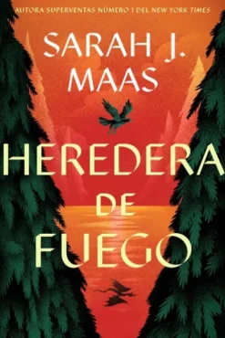 HEREDERA DE FUEGO (TRONO DE CRISTAL 3) [RUSTICA]