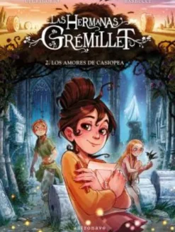 HERMANAS GREMILLET, LAS VOL.2: LOS AMORES DE CASIOPEA [CARTONE]