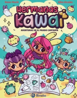 HERMANAS KAWAI Nº01: AVENTURAS EN EL PRADO CANTARIN [RUSTICA]