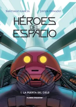 HEROES DEL ESPACIO: LA PUERTA DEL CIELO [ALBUM RUSTICA]