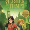 HEROES DEL TIEMPO, LOS Nº02: UNA TRAICION INESPERADA [CARTONE]