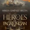 HEROES DE PAGALUNGAN [CARTONE]