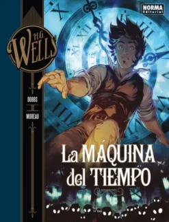 H.G WELLS VOL.1: LA MAQUINA DEL TIEMPO [CARTONE]