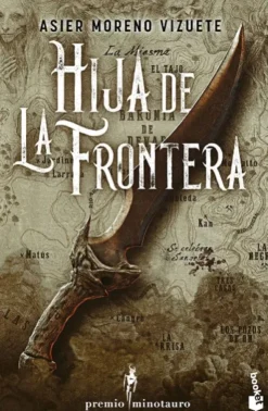 HIJA DE LA FRONTERA (PREMIO MINOTAURO 2023) [BOLSILLO]