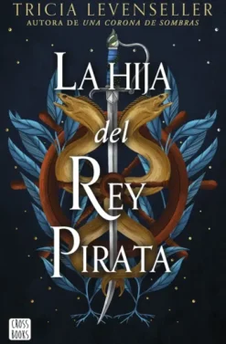 HIJA DEL REY PIRATA, LA [RUSTICA]