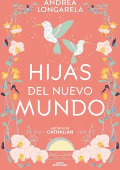 HIJAS DEL NUEVO MUNDO (HISTORIAS DE CATHALIAN 3) [RUSTICA]