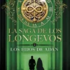 HIJOS DE ADAN, LOS (LA SAGA DE LOS LONGEVOS 2) [CARTONE]