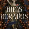 HIJOS DORADOS [RUSTICA]