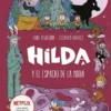 HILDA Y EL ESPACIO DE LA NADA (LIBRO 3) [CARTONE]