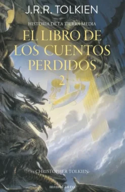 HISTORIA DE LA TIERRA MEDIA VOL.02: EL LIBRO DE LOS CUENTOS PERDIDOS [RUSTICA]