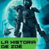 HISTORIA DE ZOE, LA (LA VIEJA GUARDIA 4) [BOLSILLO]
